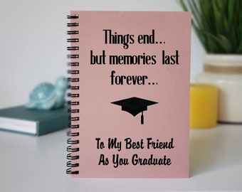 Graduation Notebook for Best Friend Graduation Day Gift to my Best Friend for Graduation Guest Book Gift Words of Wisdom Notebook