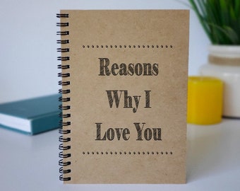 Reasons Why I Love You Journal Love Notes Notebook for Couples Anniversary Gift for Him or Her Gift for Our First Year Together