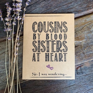 Propuesta de dama de honor divertida. Propuesta de primo divertida dama de honor.  Primos por Hermanas de Sangre en El Corazón! Maid of Honor Cousin Card Cousins