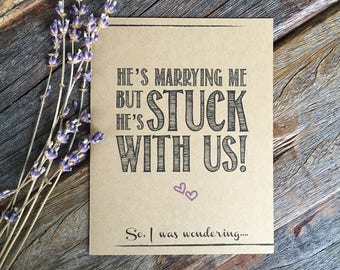 He's Marrying Me But He's stuck with Us! Funny Bridesmaid Proposal. Funny Bridesmaid Card. How to Ask Maid of Honor.  Ask Bridesmaid Card.