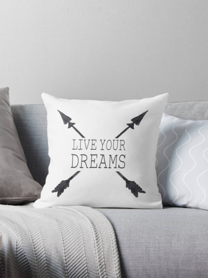 Dreams Throw Pillow Live Your Dreams Motivate Pillow Etsy