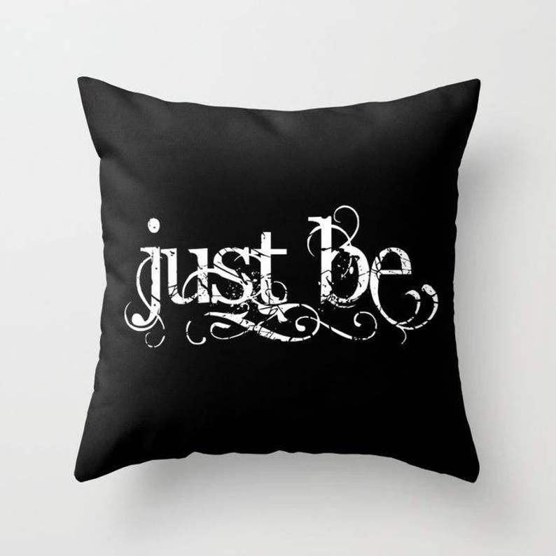 Just Be Pillow Meditation Pillow Yoga Throw Pillow Zen Etsy