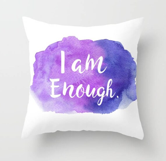 I Am Enough Throw Pillow Purple Pillow Self Love Etsy