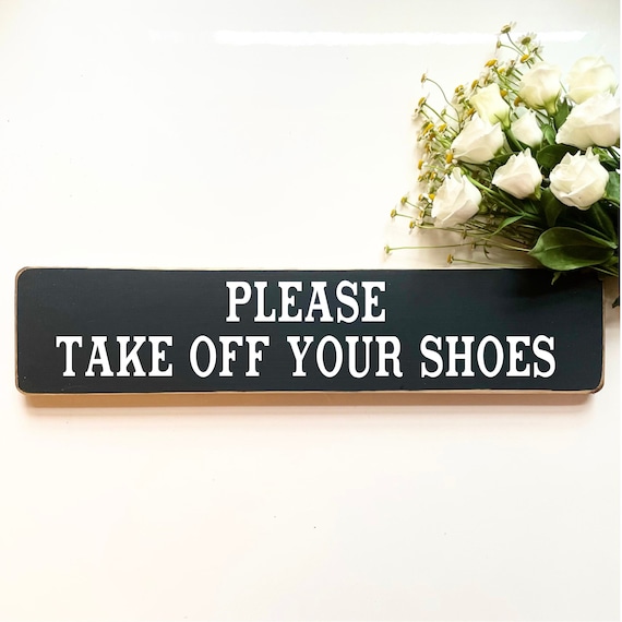 Please Take off Your Shoes. Plaque Rustic Wood Vintage Style - Etsy UK