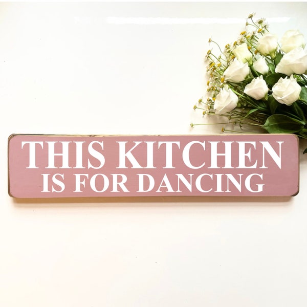 This Kitchen Is For Dancing Sign, Modern Handmade Wood sign, New Home Sign, Plaque, First Home , Elegant