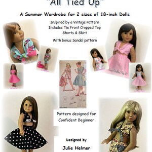 May include: A sewing pattern for a summer wardrobe for 18-inch dolls. The pattern includes a tie-front cropped top, shorts, skirt, and sandals. The pattern is designed for confident beginners and is inspired by a vintage pattern.