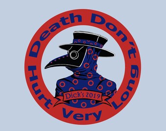 Death Don't Hurt Very Long - Dick's 2019 Tees