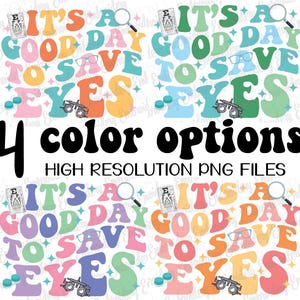 Puede incluir: Cuatro variaciones de color de un diseño gráfico con el texto "Es un buen día para cuidar tus ojos". El diseño presenta una fuente retro, una tabla de visión, gafas y una lupa.