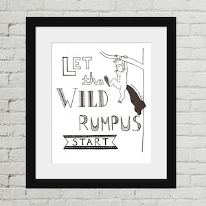 INSTANT DOWNLOAD Where The Wild Things Are Book Quote Print: &quot;Let The Wild Rumpus Start.&quot; Maurice Sendak. Digital Download PDF File