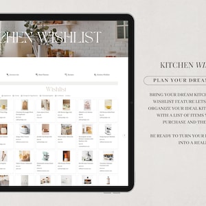 May include: A screenshot of a website titled "Kitchen Wishlist". The website features a mood board with images of kitchens and a wishlist with images of kitchen items. The text "PLAN YOUR DREAM KITCHEN" is displayed in a white box.