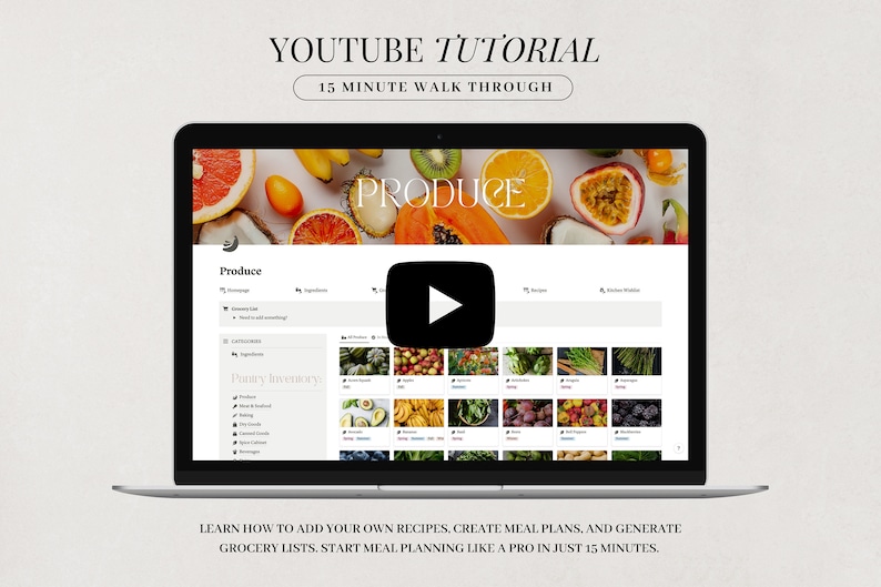 May include: A laptop screen displaying a website for meal planning. The website is called "Produce" and features a variety of fruits and vegetables. The screen also includes a play button for a 15-minute walk-through tutorial. The text "YOUTUBE TUTORIAL 15 MINUTE WALK THROUGH" is displayed at the top of the screen.