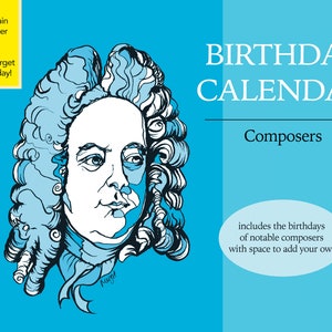 Può includere: Un'illustrazione blu e bianca di un uomo con una parrucca, con il testo "BIRTHDAY CALENDAR Composers includes the birthdays of notable composers with space to add your own" su uno sfondo blu chiaro.