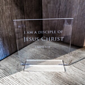 I Am a Disciple of Jesus Christ Small Acrylic Stand-up Sign Plaque 4X4 ...