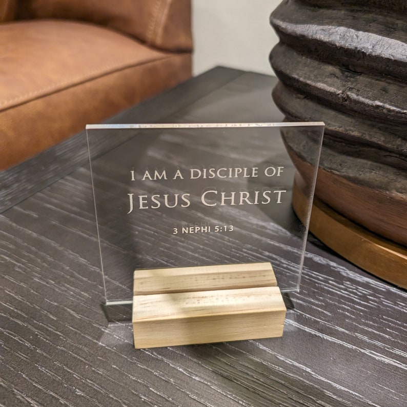 I Am a Disciple of Jesus Christ Small Acrylic Stand-up Sign Plaque 4X4 ...