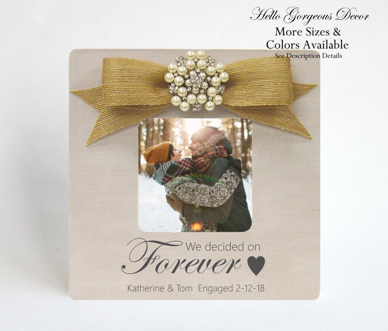 Engagement Picture Frame Keepsake Engaged Gift for Couple PHOTO FRAME Personalized We decided on Forever Gift for Engaged Couple