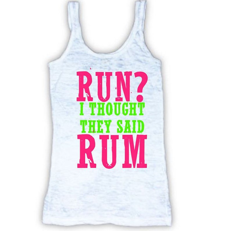 Run I thought they said RUM | Etsy
