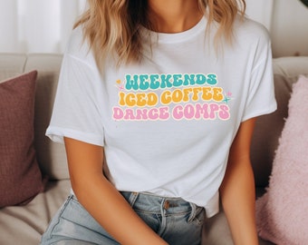Chemise de danse de compétition rétro, t-shirt de compétition de danse café glacé le week-end, haut de danse pour danseuse de compétition, professeur de danse, entraîneur de danse, t-shirt maman de danse