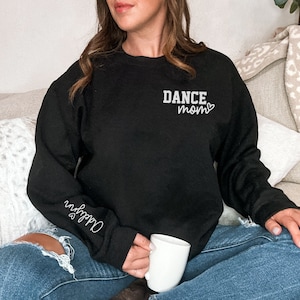 Custom Dance Mom Sweatshirt with Dancer's Name on Sleeve, Sporty Comp Dance Mom Crewneck, Personalized Trendy Sweatshirt Gift for Dance Mom