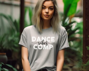 Ambiance de compétition de danse, chemise de danse compétitive pour danseur, professeur, entraîneur, parent, t-shirt de week-end de compétition de danse T-shirt unisexe à manches courtes en jersey