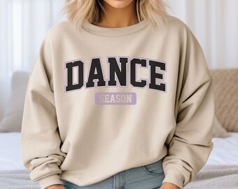 Dance Season Collegiate Style Dance Sweatshirt Dance Mom Dance Coach Dance Teacher Dancer Sweatshirt Unisex Heavy Blend™ Crewneck Sweatshirt