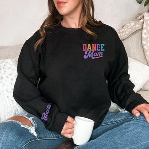 Custom Dance Mom Sweatshirt, Trendy Dancers Name on Sleeve Personalized Dance Mom Crewneck, Competition Dance Mom Unisex Crewneck Sweatshirt