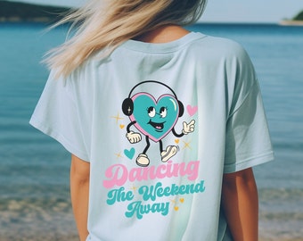 T-shirt de compétition de danse Dancing The Weekend Away, couleurs confortables à l'avant et à l'arrière, chemise de danse de compétition pour danseur, professeur de danse, entraîneur de danse