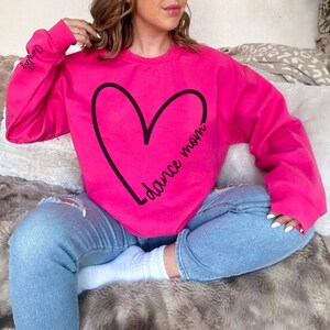 Custom Dance Mom Sweatshirt with Dancer or Dancer's Names on Sleeve, Trendy Dance Mom Crewneck, Personalized Sweatshirt Gift for Dance Mom
