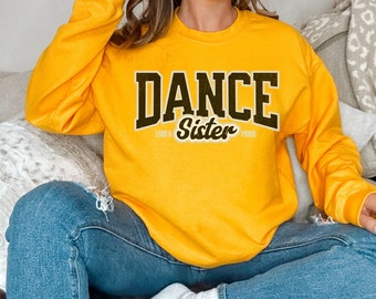 Sudadera Dance Sister, Orgullosa y ruidosa Dance Sister Gear, Comp Dance Sister Crewneck, Sudadera unisex Sporty Dance Sister, Dance Sis Gift