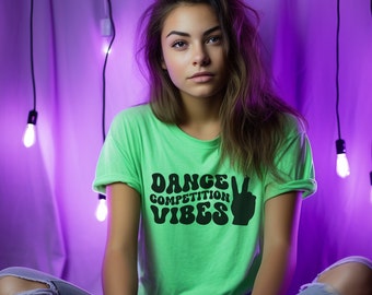 Ambiance de compétition de danse, chemise de danse compétitive, professeur de danse, entraîneur, parent, t-shirt du week-end de compétition de danse T-shirt couleurs confort