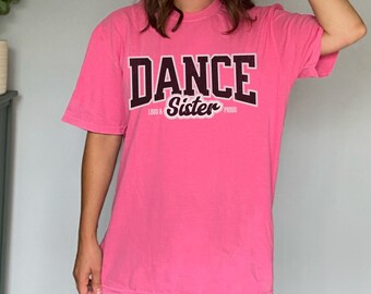 Camisa de hermana de baile, equipo de hermana de baile ruidoso y orgulloso, regalo de hermana de baile, camiseta de hermana de baile de competición, camiseta de colores cómodos de hermana de baile