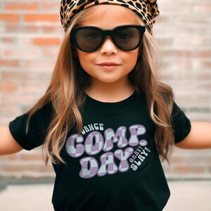 Dance Comp Day Okay Slay Competitive Dancer Cute Youth Tshirt Kids Tee
