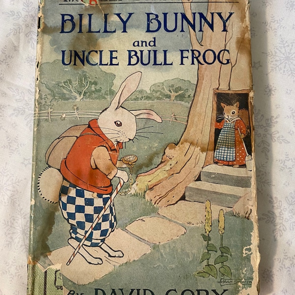 1920 Billy Bunny and Uncle Bull Frog Book by David Cory