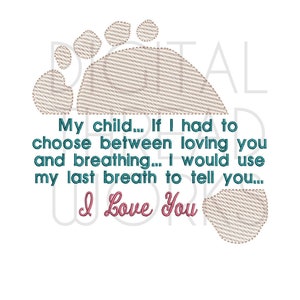 I Love You My Child Footprint embroidery machine design, instant digital download for 4x4 5x7 6x10 hoops. Keepsake embroidery pattern.