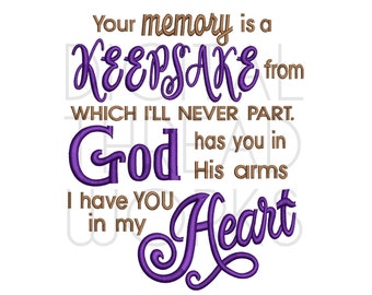 Sympathy Embroidery, Your Memory Is A Keepsake Machine Embroidery Design for 4x4 5x7 and 6x10 inch frames. Memory pillow design pattern.