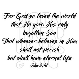 John 3:16 SVG Druck Schrift SVG Schnitt Druck Digitale Vektor Clipart, für Cricut, Silhouette, Drucker. SVG, Dxf, Png, Pdf, Eps, Jpg, Ai