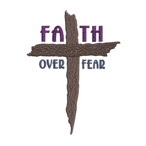 Faith Over Fear Rugged Cross Machine Embroidery Design, Hand-Stitch textured style. Instant digital download, 4x4 5x7 and 6x10 inch sizes