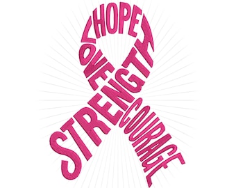 Breast Cancer Awareness Ribbon embroidery machine design, Hope Strength Love Courage. Digital pattern for 4x4 5x7 and 6x10 inch hoops.