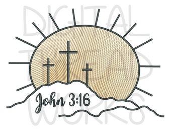 Kreuze von Golgatha Kreuze Stickdatei, christliche Schrift, Johannes 3:16 (Digitale Stickmaschinendatei)