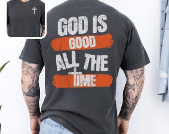 God Is Good Comfort Colors T-Shirt, Christian Tee, Faith Apparel