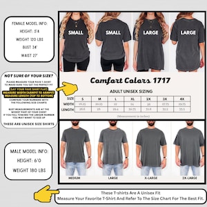 May include: An image of Comfort Colors 1717 unisex t-shirts, with size charts displaying measurements in inches. Models are shown wearing the shirts in different sizes. The text provides sizing information and instructions for measuring the shirts.