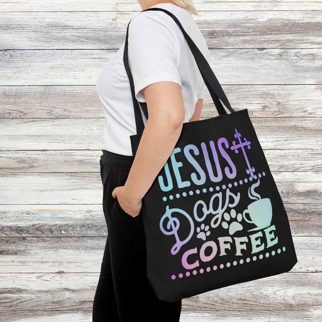 Christian Tote Bag, Jesus Tote, Coffee Tote, Dog Bag, Christian Gifts