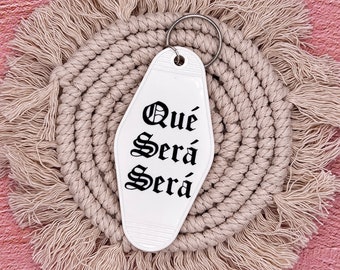 Que Sera Sera Motel Keychain Tag | Hotel Keychain | Retro Keychain