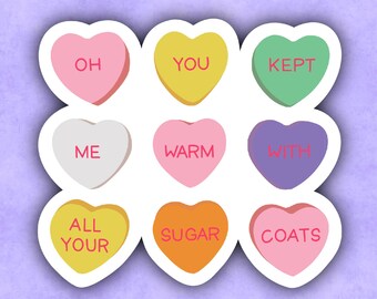 Oh You Kept Me Warm with All Your Sugar Coats Candy Hearts Sticker | Julia Michaels | Sorry To Me Too | Valentines Day | Valentine | JM