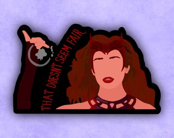 That Doesn't Seem Fair Wanda Maximoff Scarlet Witch Sticker | Dr. Strange | Multiverse of Madness | Vinyl Sticker | Matte Sticker