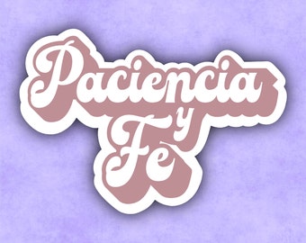 Paciencia y Fe Sticker | Patience and Faith | In The Heights | Retro Sticker | Retro