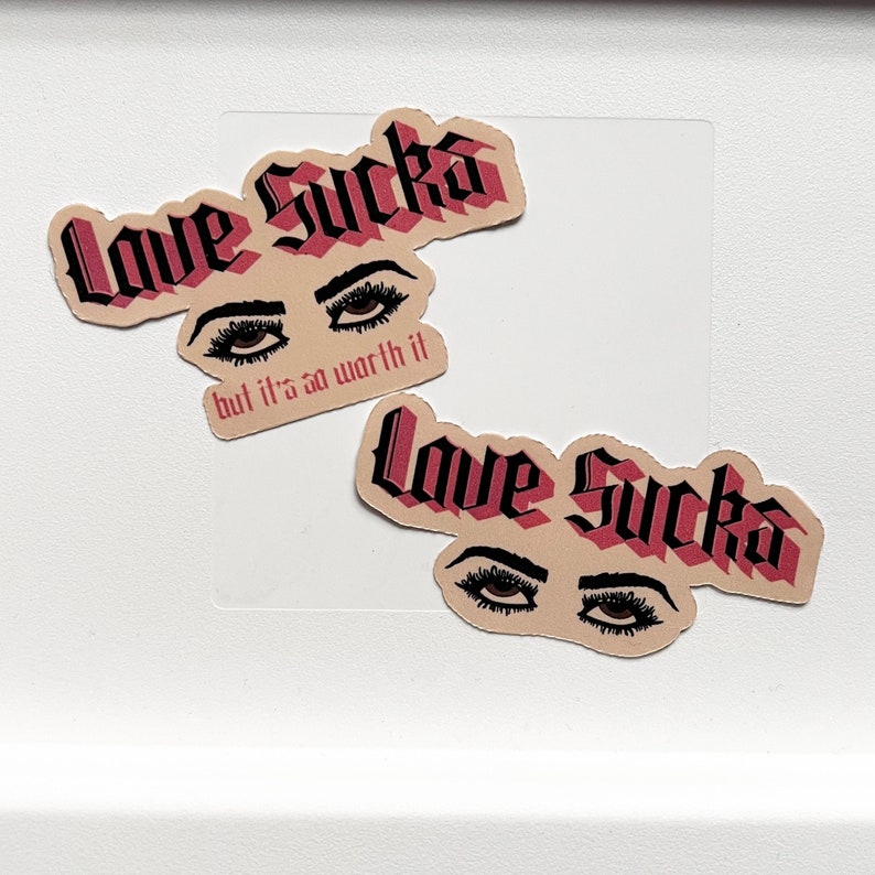 Love Sucks but its so worth it Eye Roll Sticker Valentine's Day Romance Relationship Valentine Gifts for her image 1