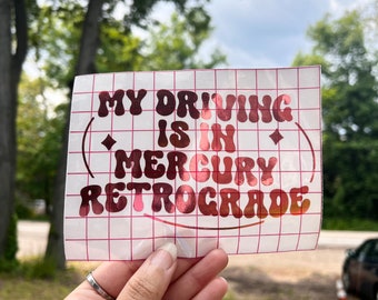 My Driving Is In Mercury Retrograde Vinyl Decal | Car Decal | Car Sticker | Bumper Decal | Metallic Pink