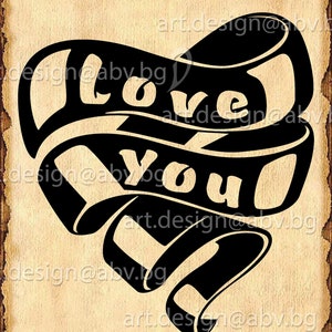 May include: Black and white graphic design of a heart with a ribbon that says "Love You" in a vintage style.