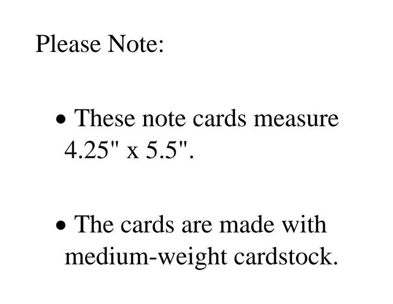 May include: Please Note: These note cards measure 4.25" x 5.5". The cards are made with medium-weight cardstock.