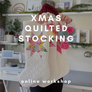 May include: Three white quilted Christmas stockings with star and geometric patterns. The stockings have pink, yellow, and blue accents. The image includes the text "XMAS QUILTED STOCKING online workshop".